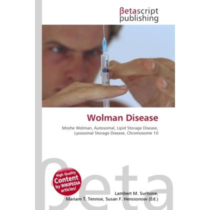 Thumbnail - Wolman Disease, Fachbücher von Lambert M. Surhone, Miriam T. Timpledon, Susan F. Marseken