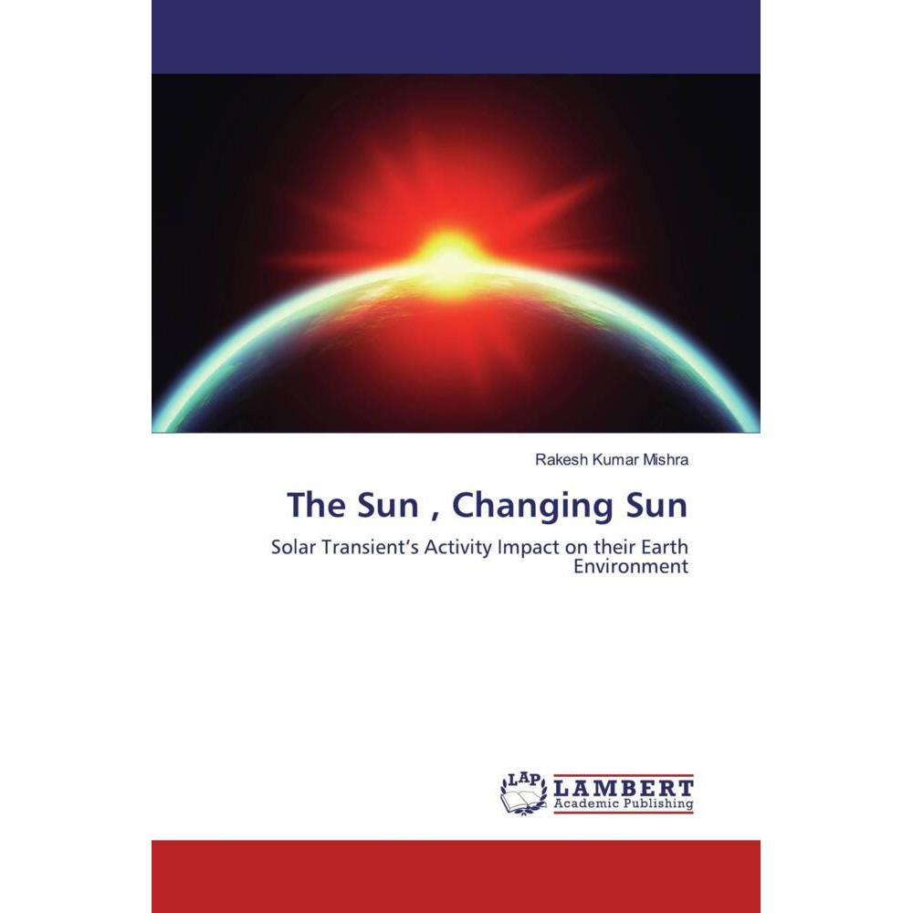The Sun, Changing Sun, Fachbücher von Rakesh  Kumar Mishra