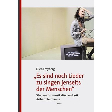 /"Es sind noch Lieder zu singen jenseits der Menschen/", Fachbücher von Ellen Freyberg