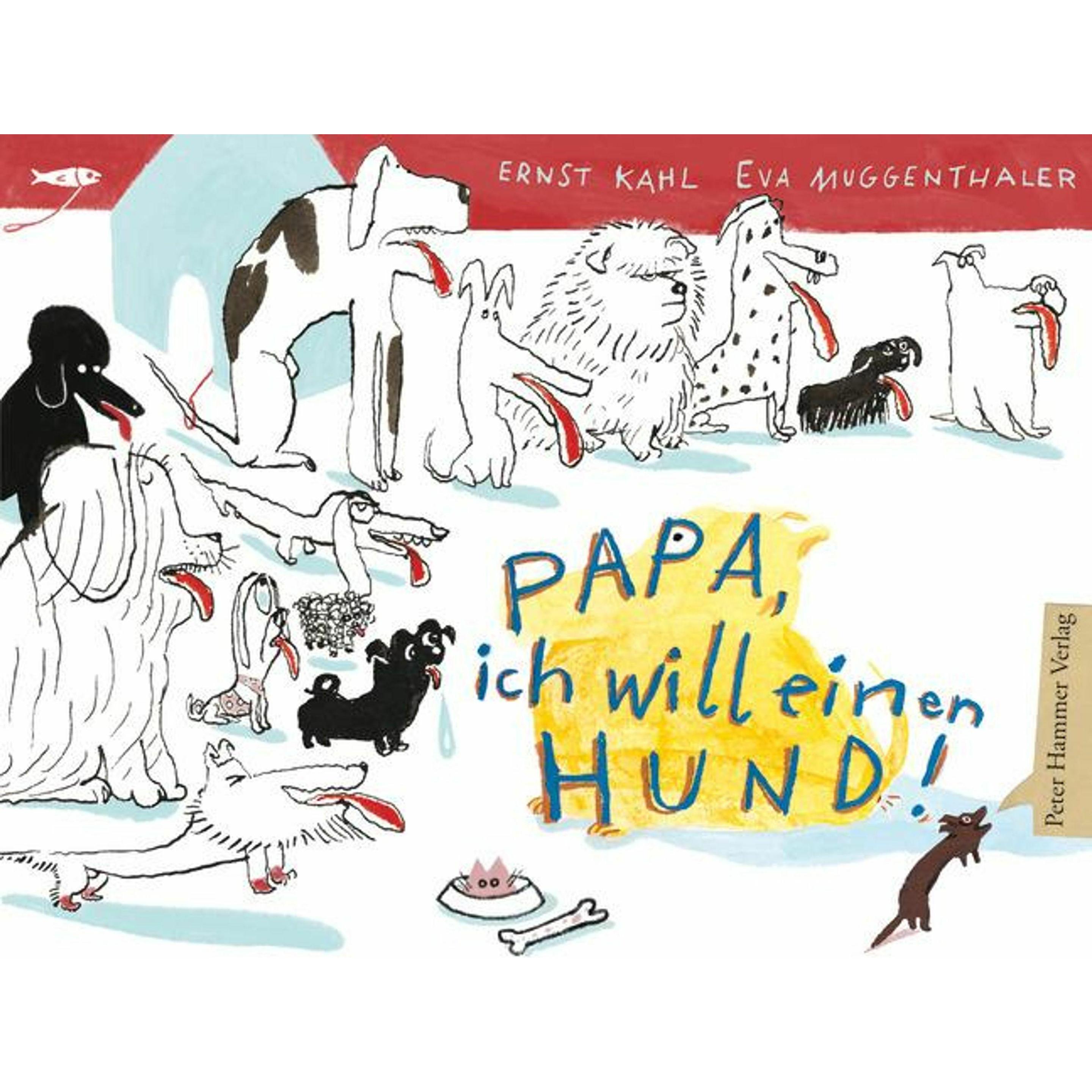 Papa, ich will einen Hund!, Kinderbücher von Ernst Kahl
