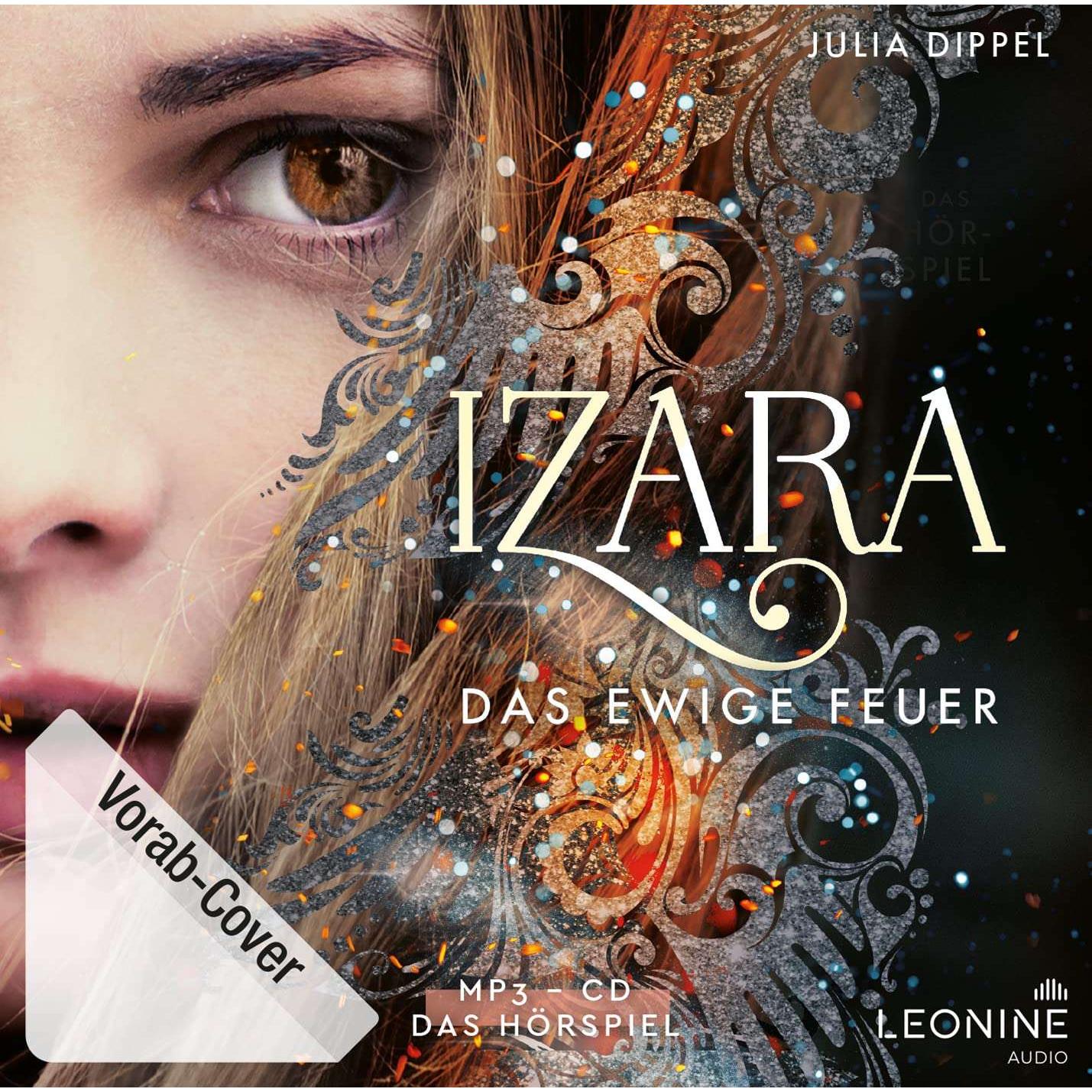 Thumbnail - Izara - Das ewige Feuer (1), Hörbücher von Julia Dippel
