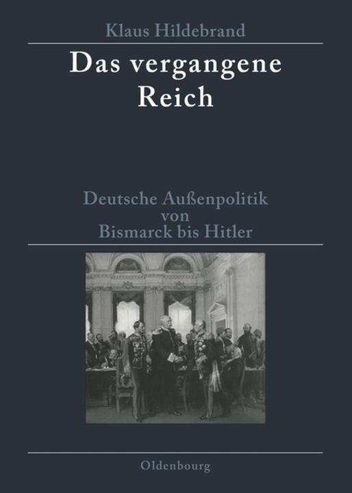 Produktbild Das vergangene Reich (Deutsch, Klaus Hildebrand, 2008)