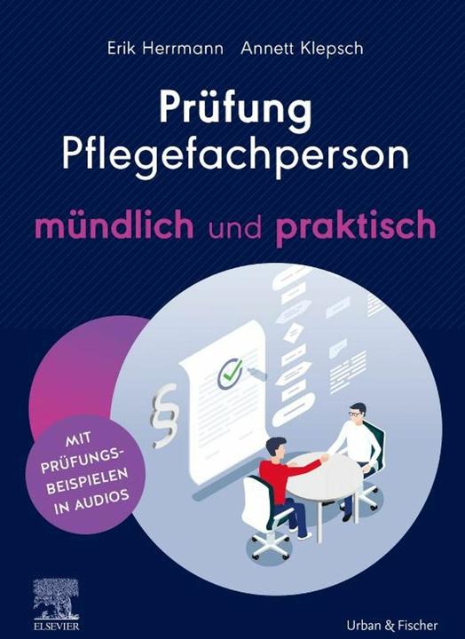 Prüfung Pflegefachperson - mündlich und praktisch (Deutsch, Erik Herrmann, Annett Klepsch, 2025)