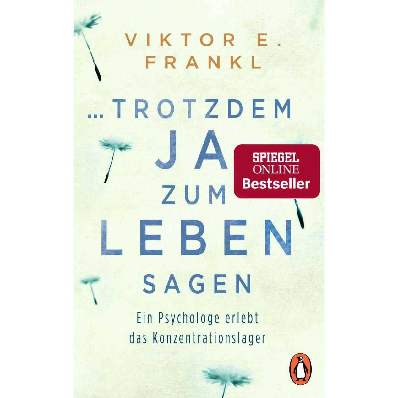 trotzdem Ja zum Leben sagen, Fachbücher von Viktor E. Frankl