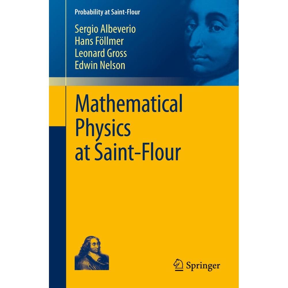 Mathematical Physics at Saint-Flour, Fachbücher von Leonard, Sergio, Nelson, Edward, Hans, Albeverio