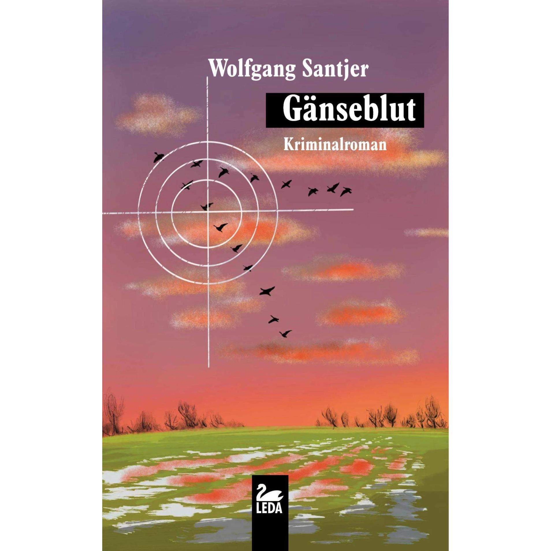 Santjer:Gänseblut, Belletristik von Wolfgang Santjer