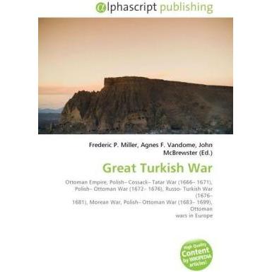 Great Turkish War, Fachbücher von Agnes F. Vandome, Frederic P. Miller, John McBrewster