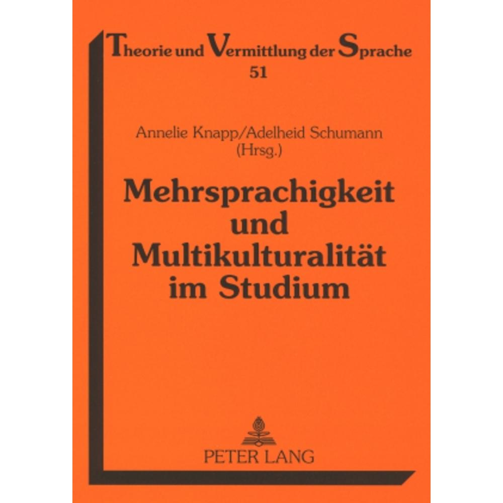 Mehrsprachigkeit und Multikulturalität im Studium, Fachbücher von Adelheid Schumann, Annelie Knapp