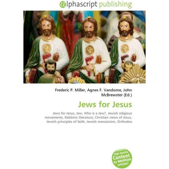 Jews for Jesus, Sachbücher von Agnes F. Vandome, Frederic P. Miller, John McBrewster