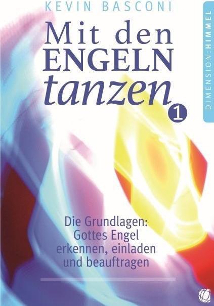 Produktbild Mit den Engeln tanzen 01 (Deutsch, Kevin Basconi, 2015)