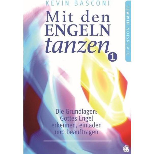 Mit den Engeln tanzen 01, Fachbücher von Kevin Basconi