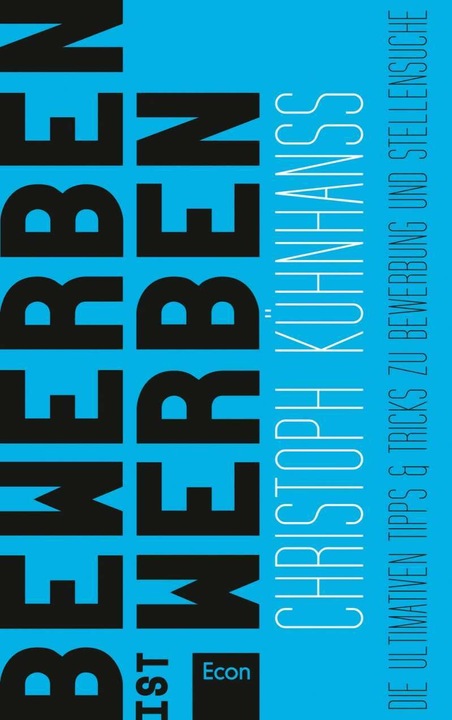 Image du produit BeWerben ist Werben (Allemand, Christoph Kühnhanss, 2013)