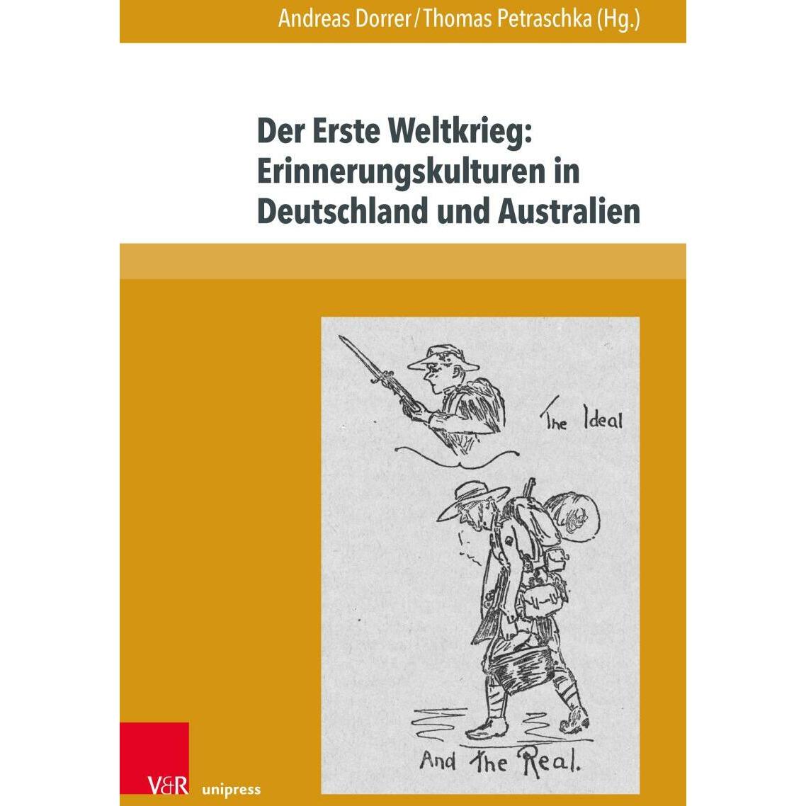Der Erste Weltkrieg: Erinnerungskulturen in Deutschland und Australien, Fachbücher von Helmuth Kiesel, Gundula Gahlen, T...