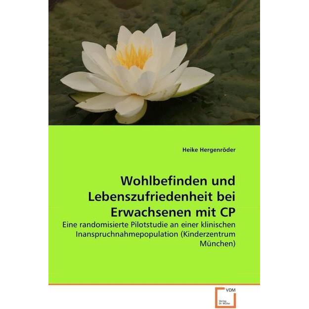 Wohlbefinden und Lebenszufriedenheit bei Erwachsenen mit CP, Fachbücher