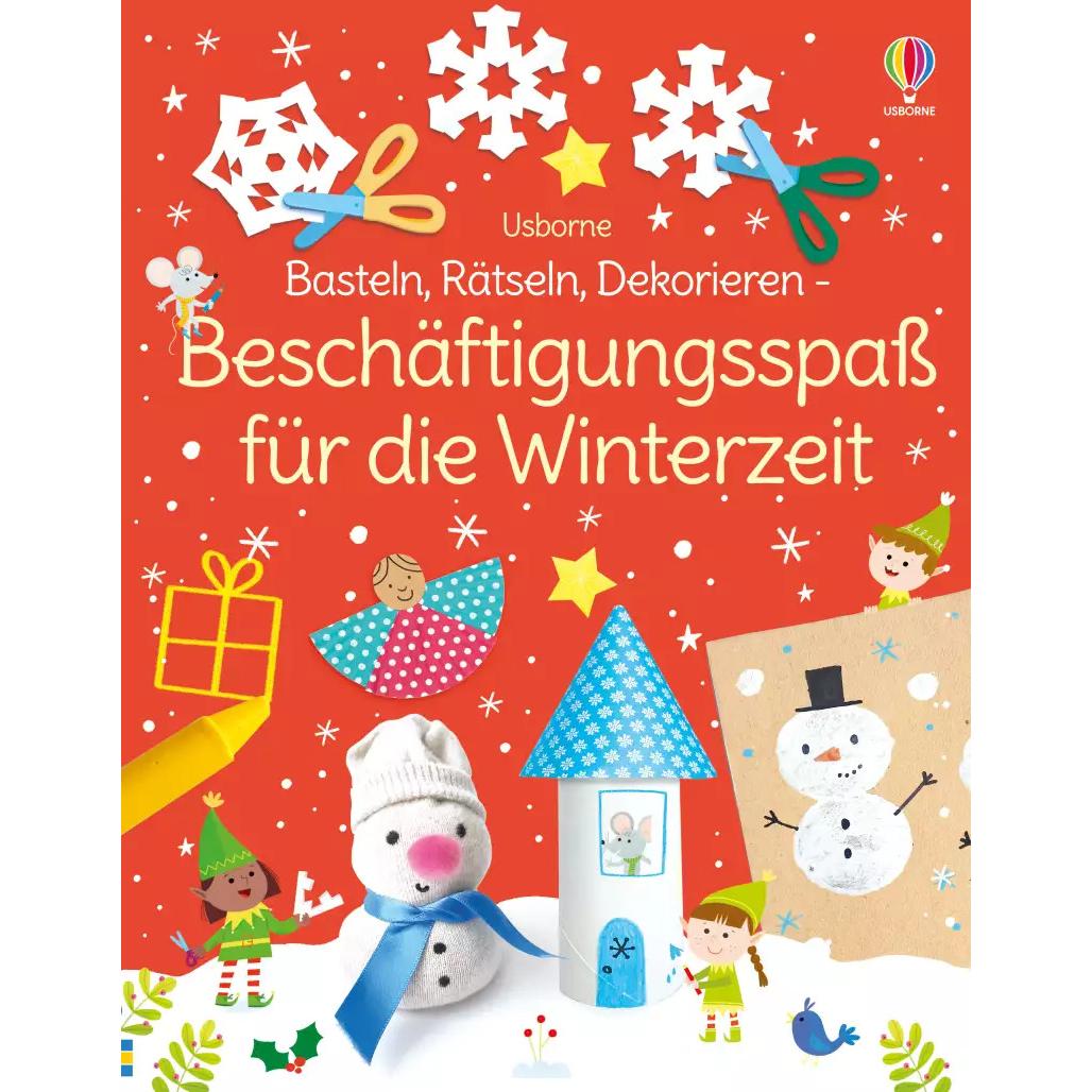 Basteln, Rätseln, Dekorieren – Beschäftigungsspass für die Winterzeit, Kinderbücher von Kate Nolan, Julie Cossette, Mano...