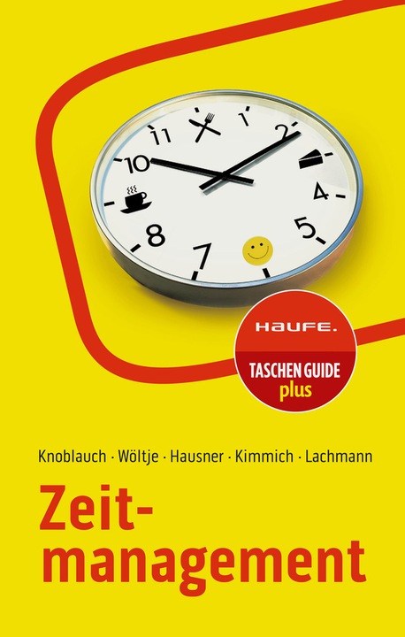 Produktbild Zeitmanagement (Deutsch, Marcus B. Hausner, Holger Wöltje, Jörg Knoblauch, Siegfried Lachmann, Martin Kimmich, 2023)