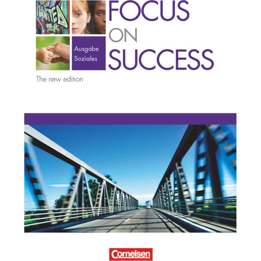Focus on Success - The new edition - Soziales - B1/B2, Schulbücher von Steve Williams, David Clarke, John Michael Macfar...