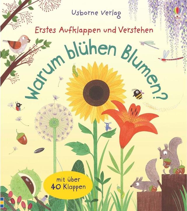 Produktbild Erstes Aufklappen und Verstehen: Warum blühen Blumen? (Deutsch, Katie Daynes, 2017)