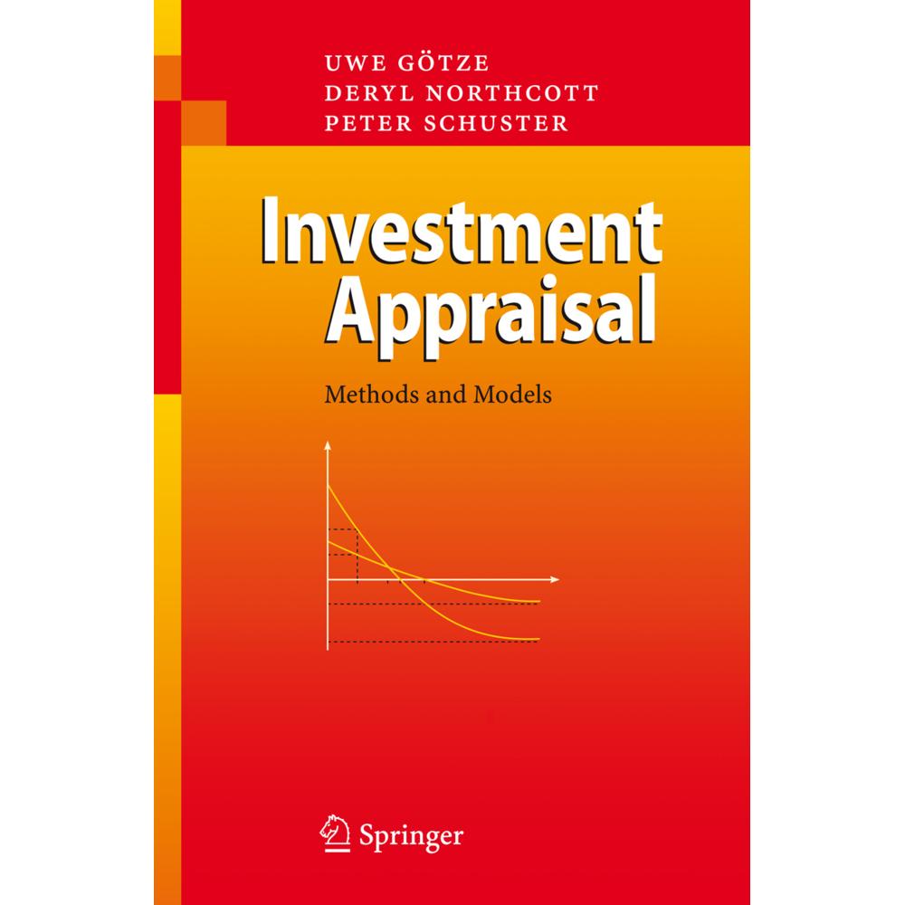 Investment Appraisal, Fachbücher von Uwe Götze, Peter Schuster, Deryl Northcott