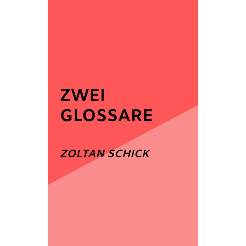 Bookmundo Direct Zwei Glossare, Belletristik Von Zoltan Schick