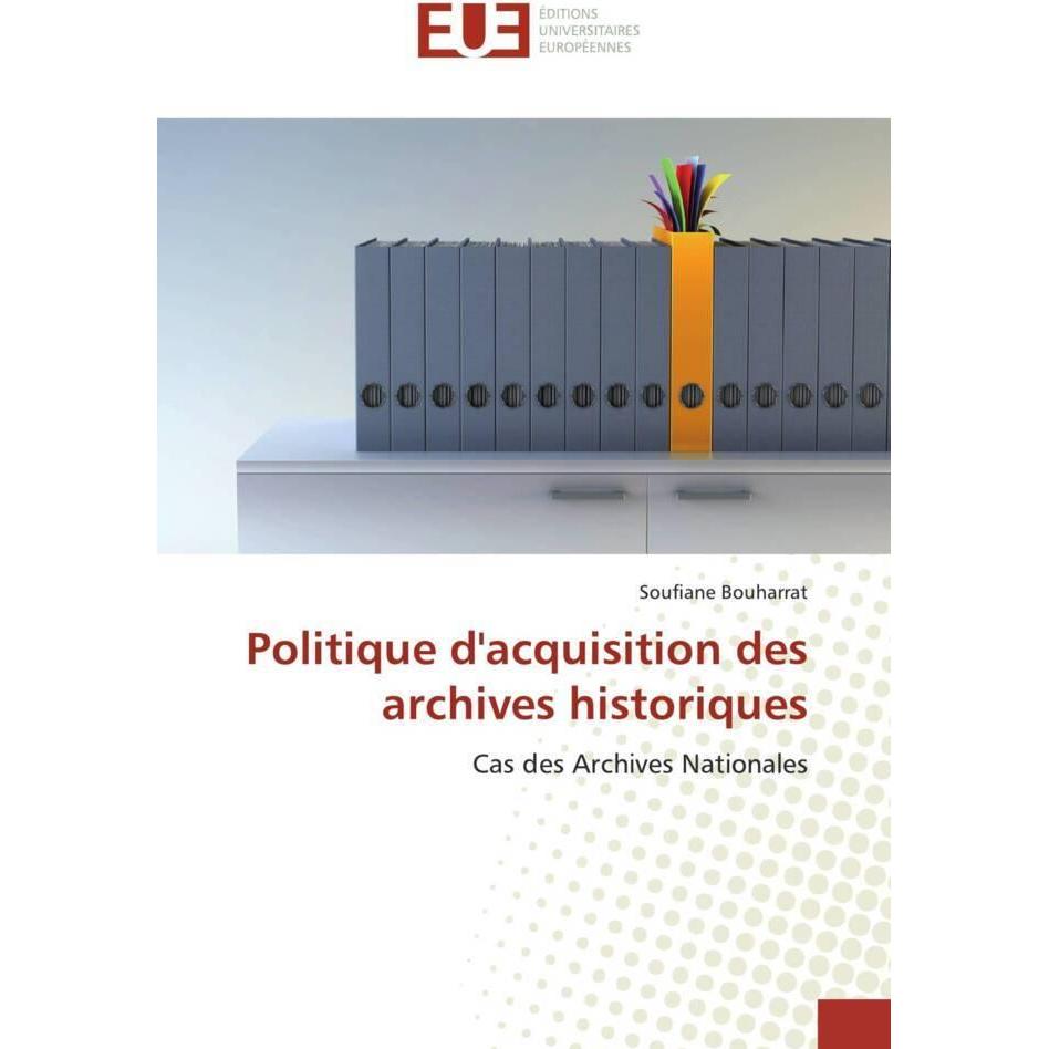 Politique d'acquisition des archives historiques, Fachbücher