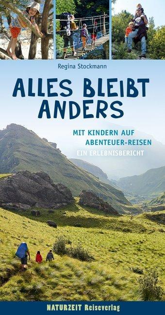Produktbild Alles bleibt anders - Mit Kindern auf Abenteuer-Reisen (Deutsch, Regina Stockmann, 2017)
