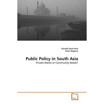 Public Policy in South Asia, Fachbücher von Omar Bagasra, Donald G. Pace