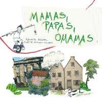 Produktbild Mamas, Papas, Omamas (Deutsch, Renate Smolka-Woldan Egger, 2013)