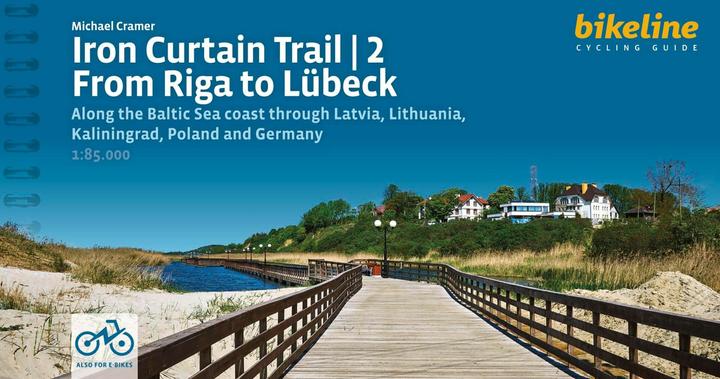 Actual product image Europa-Radweg Eiserner Vorhang / Iron Curtain Trail 2 From Riga to Lübeck (English, Michael Cramer, 2024)