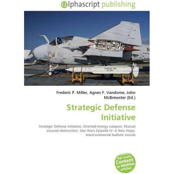 Strategic Defense Initiative, Fachbücher von Agnes F. Vandome, Frederic P. Miller, John McBrewster