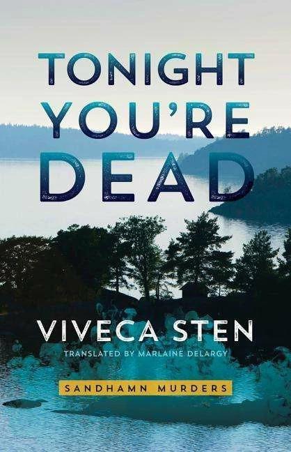 Produktbild Amazon Tonight You're Dead (Englisch, Viveca Sten, 2017)