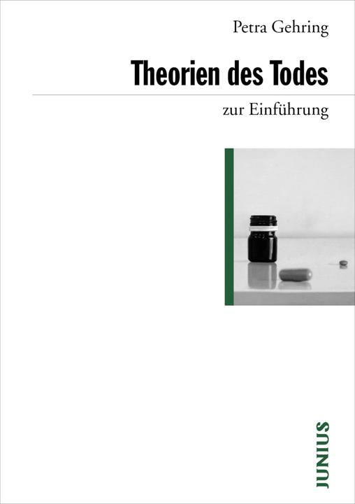 Produktbild Theorien des Todes zur Einführung (Deutsch, Petra Gehring, 2021)