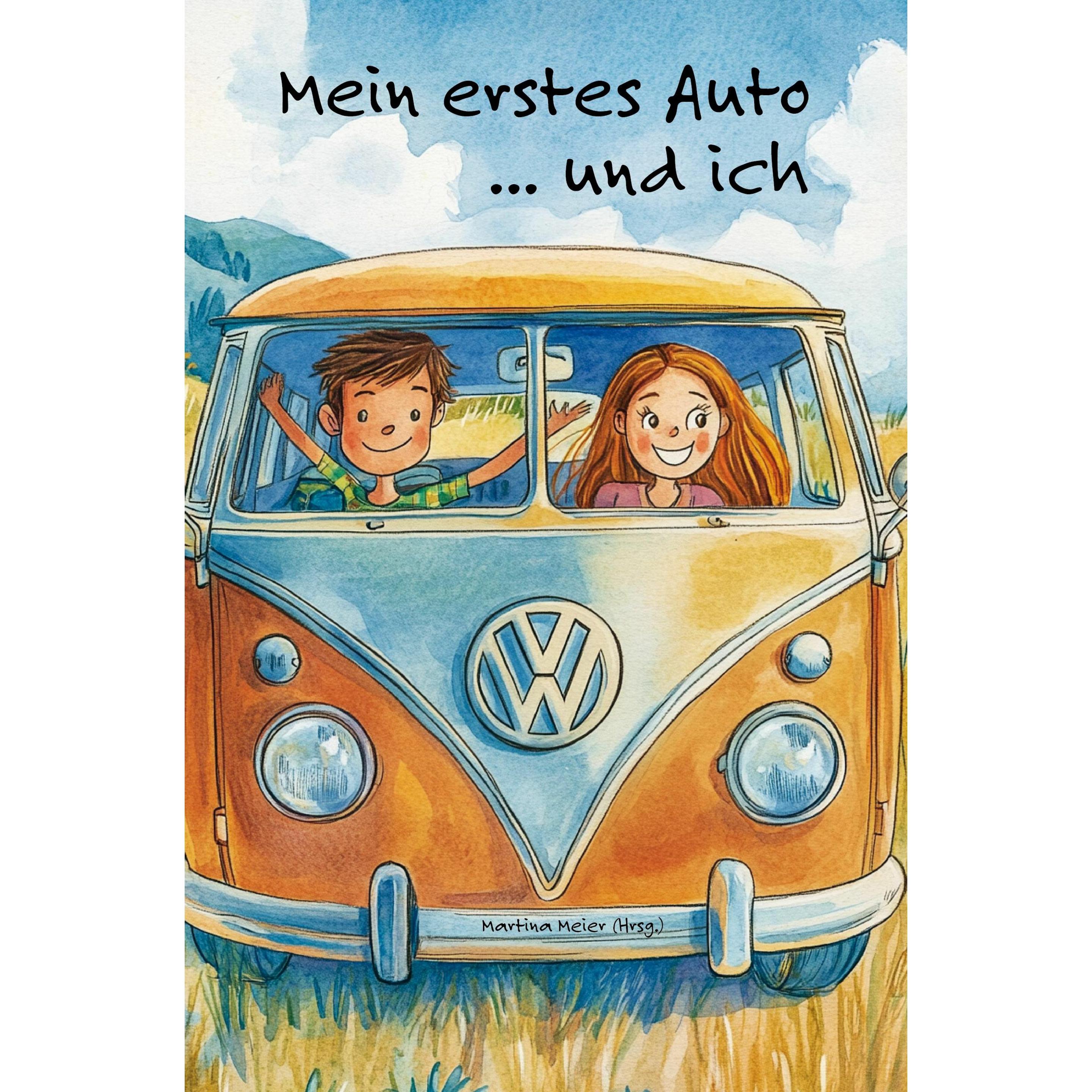 Mein erstes Auto... und ich, Kinderbücher von Martina Meier