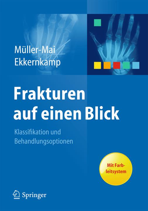 Produktbild Frakturen auf einen Blick (Deutsch, Axel Ekkernkamp, Christian Müller-Mai, 2015)
