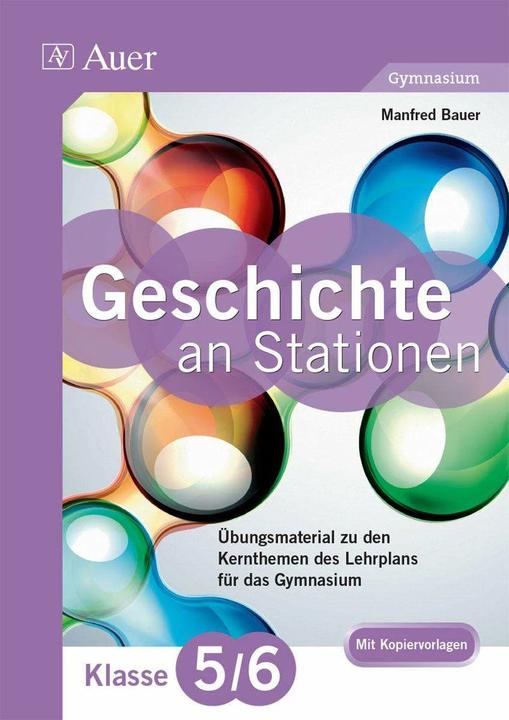 Actual product image Geschichte an Stationen 5-6 Gymnasium (German, Manfred Bauer, 2025)