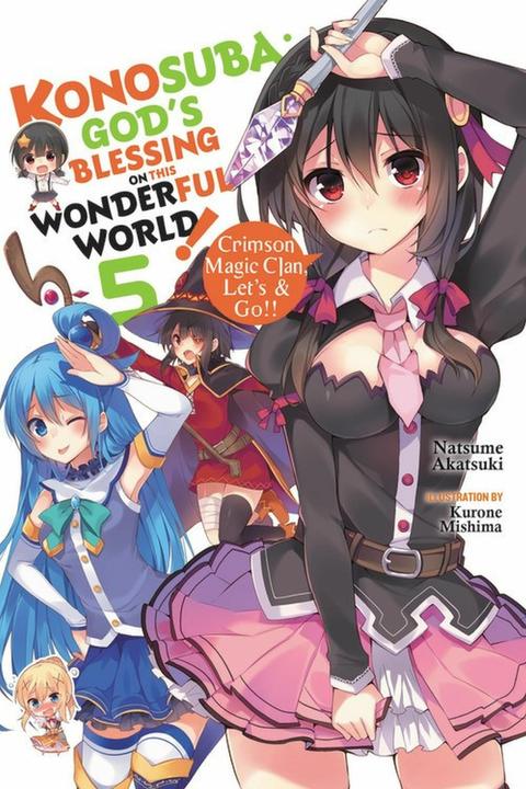 Produktbild Konosuba: God's Blessing on This Wonderful World!, Vol. 5 (light novel) (Englisch, Akatsuki Natsume, Mishima Kurone, 2018)