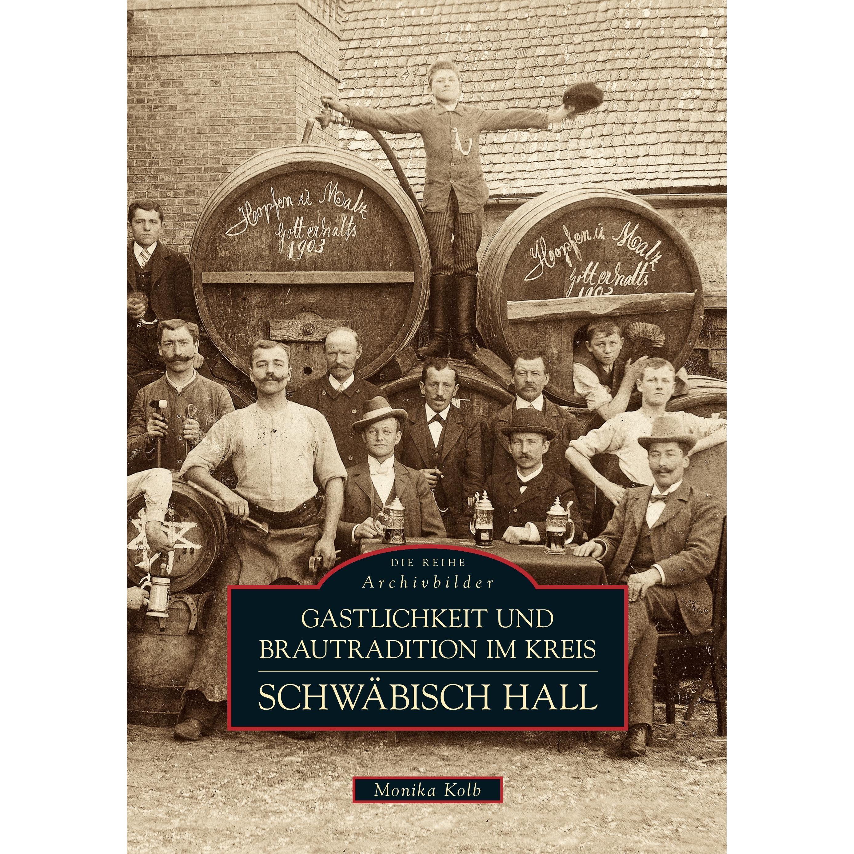 Gastlichkeit und Brautradition im Kreis Schwäbisch Hall, Sachbücher von Monika Kolb