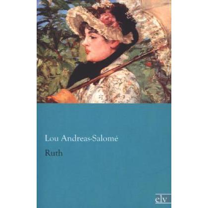 Ruth, Belletristik von Lou Andreas-Salomé