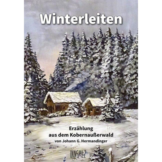 Hermandinger:Winterleiten, Belletristik von Johann G. Hermandinger