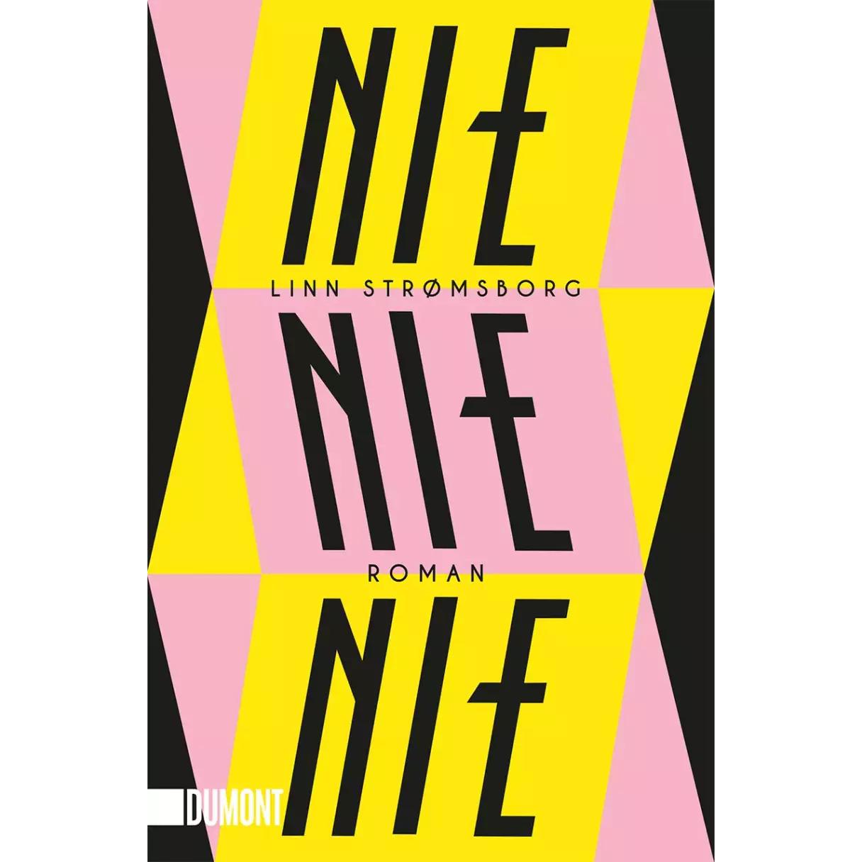 Nie, nie, nie, Belletristik von Linn Strømsborg