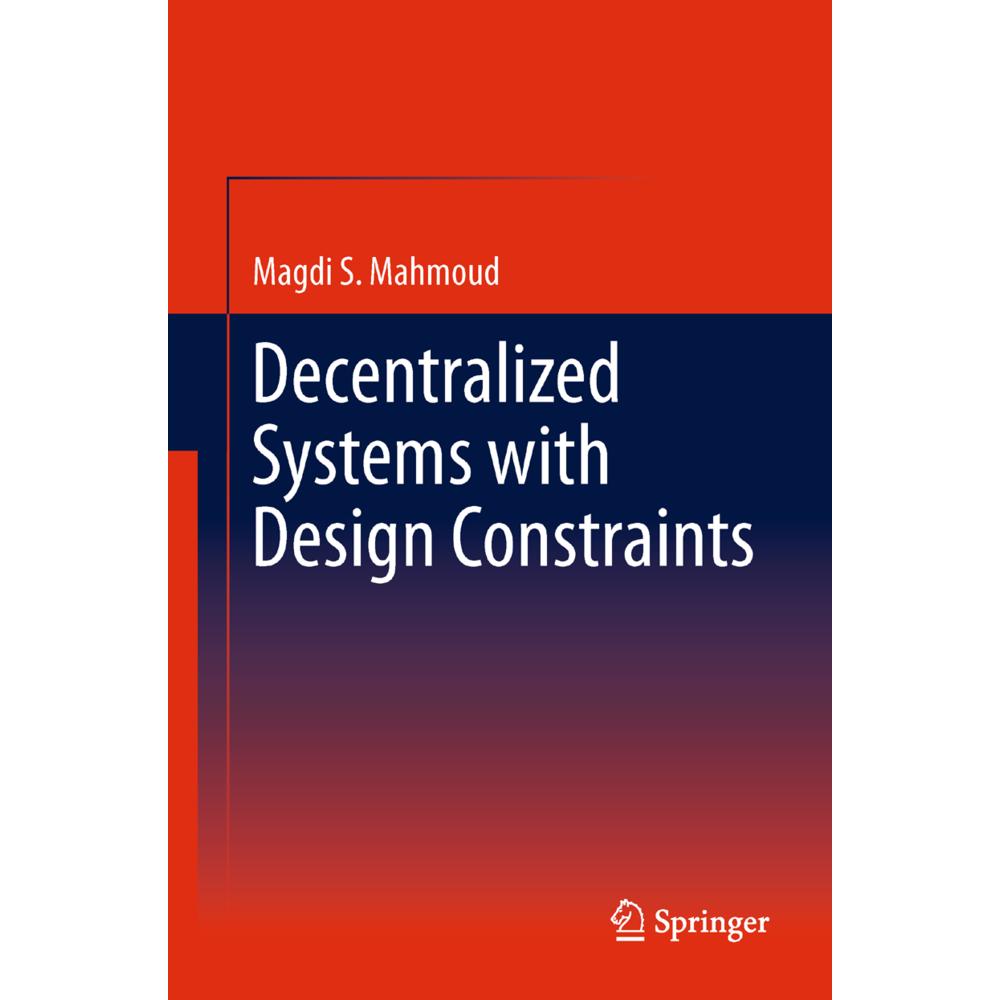 Decentralized Systems with Design Constraints, Fachbücher von Magdi S Mahmoud