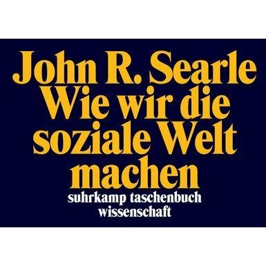 Thumbnail - Wie wir die soziale Welt machen, Fachbücher von John R. Searle
