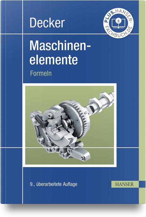 Image du produit Decker Maschinenelemente (Allemand, Bettina Alber-Laukant, Frank Rieg, Frank Weidermann, Gerhard Engelken, Karlheinz Kabus, Reinhard Hackenschmidt, Stephan Tremmel, 2024)