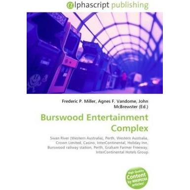 Burswood Entertainment Complex, Ratgeber von Frederic P. Miller, John McBrewster, Agnes F. Vandome
