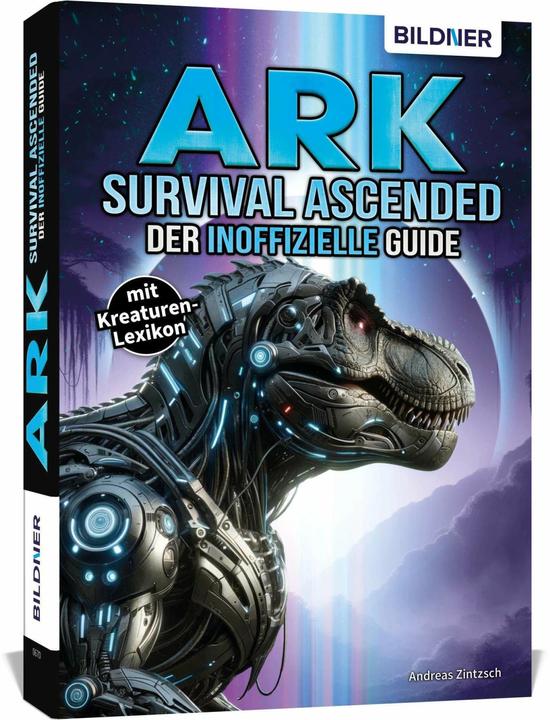 Produktbild ARK Survival Ascended - Der grosse inoffizielle Guide (Deutsch, Aaron Kübler, Andreas Zintzsch, 2024)