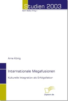 Produktbild Internationale Megafusionen (Deutsch, Arne König, 2004)