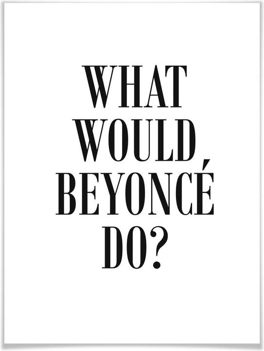 Image du produit Trenddeko Ce que ferait Beyoncé (24 x 30 cm)