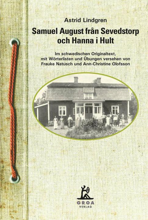 Produktbild Samuel August fran Sevedstorp och Hanna i Hult (Deutsch, Ann-Christine Olofsson, Astrid Lindgren, Frauke Natusch, 2015)