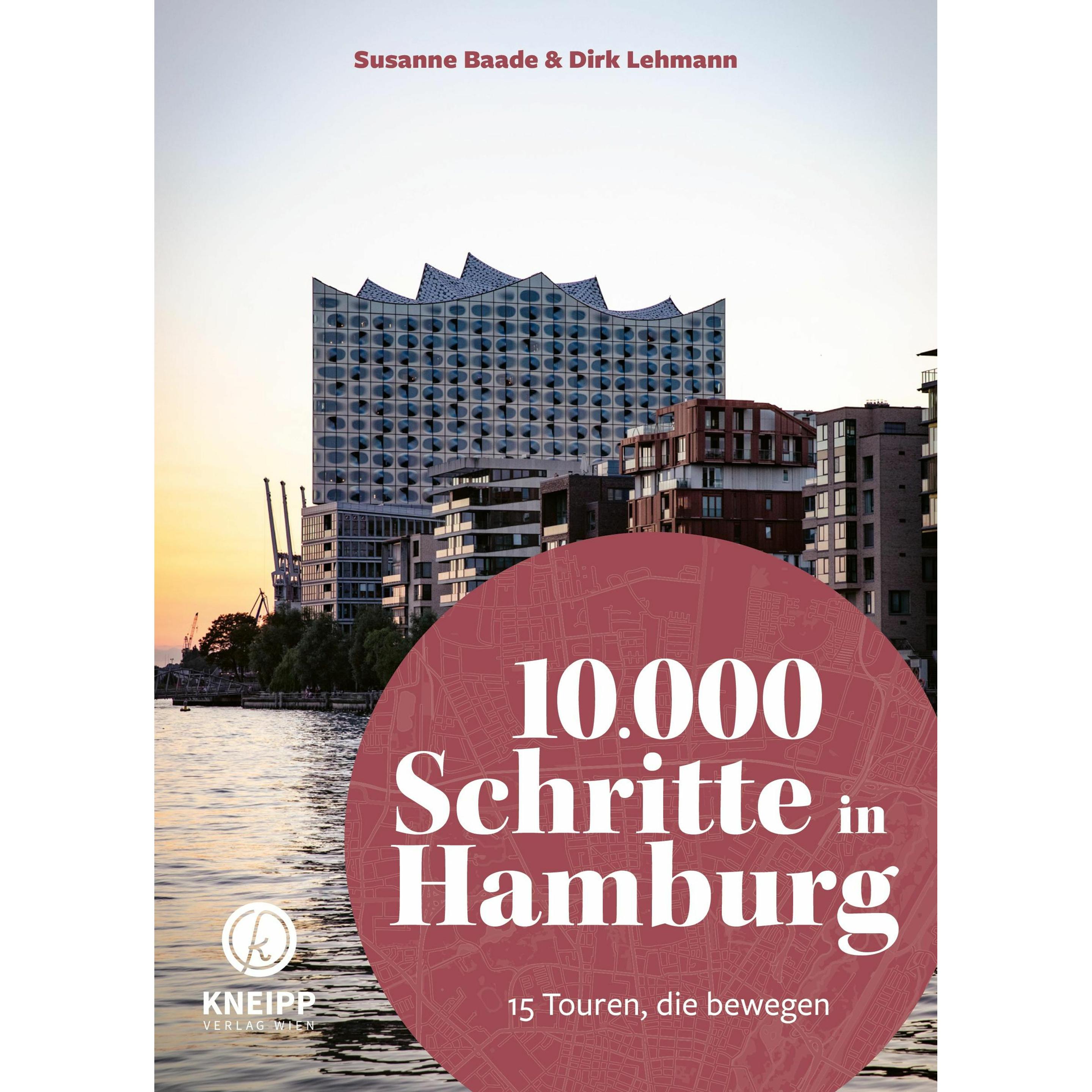 10.000 Schritte in Hamburg, Ratgeber von Dirk Lehmann, Susanne Baade