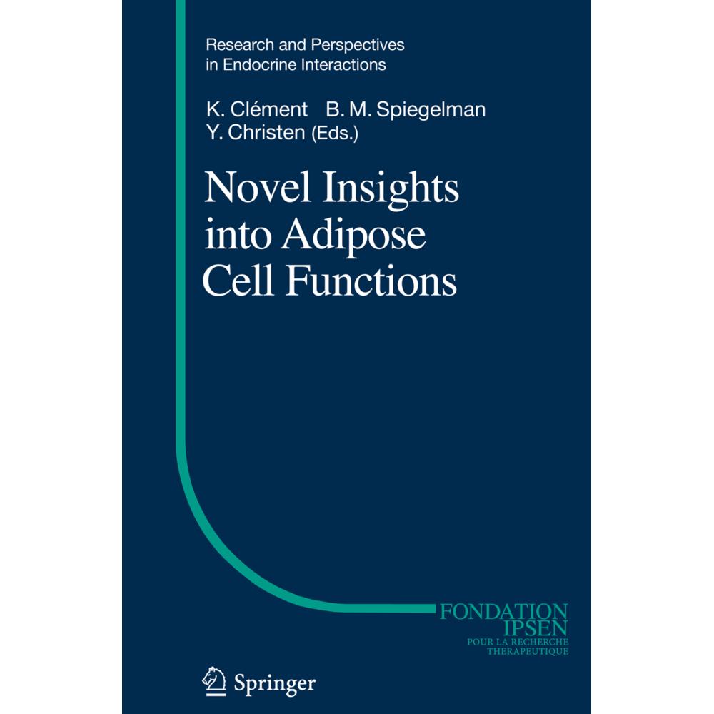 Novel Insights into Adipose Cell Functions, Fachbücher von Karine Clément, Bruce M. Spiegelman